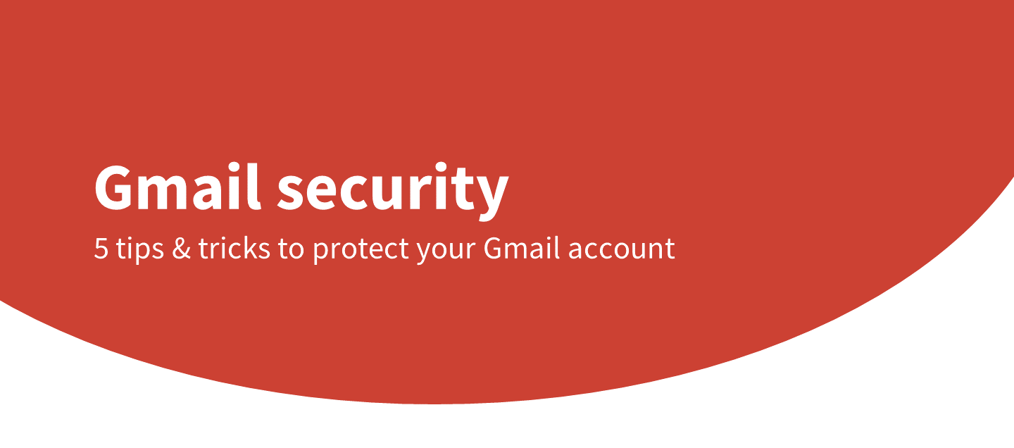 Gmail security how to protect your Gmail account