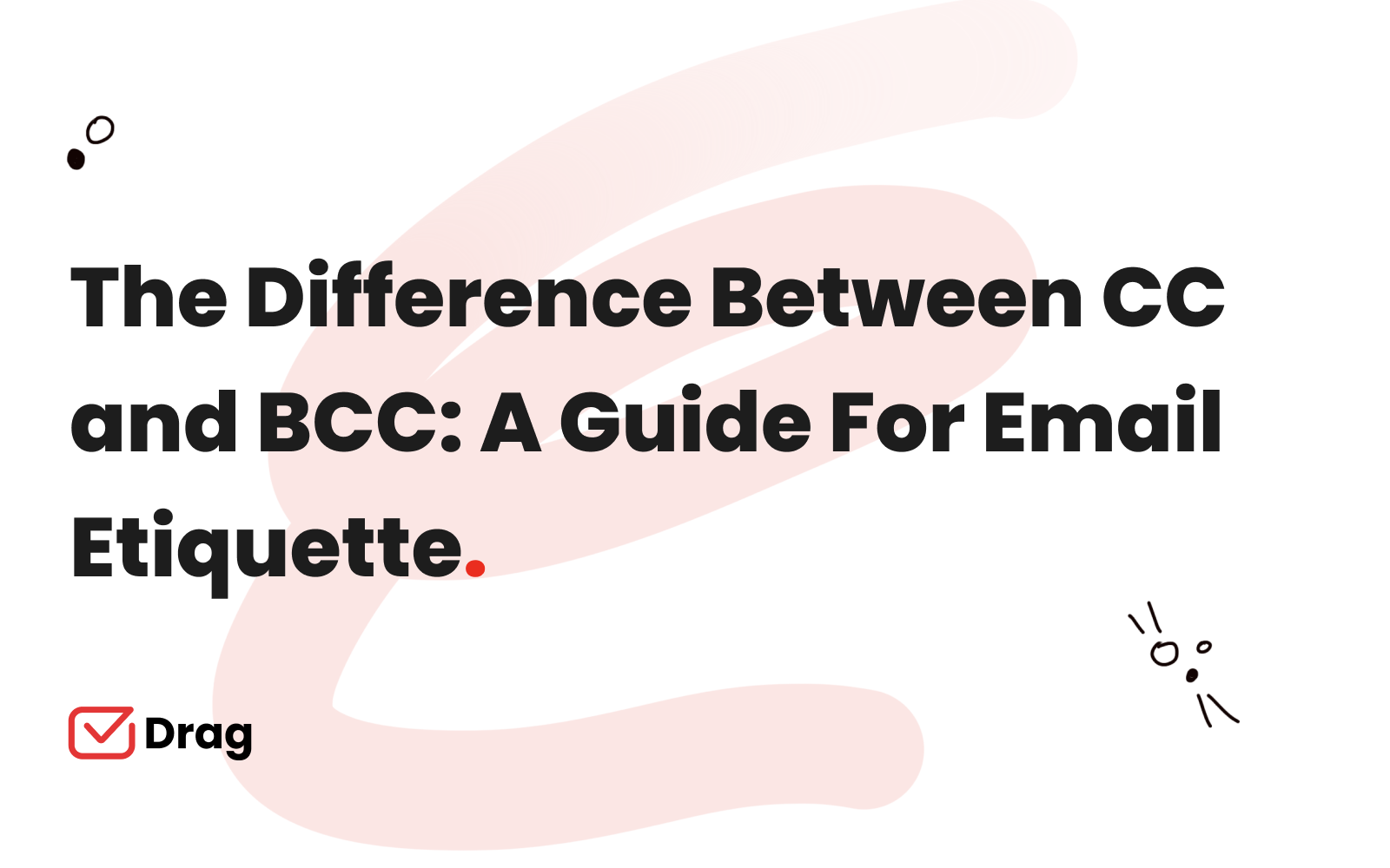 Are You CCing What I'm CCing?: A Guide to Work Email Etiquette